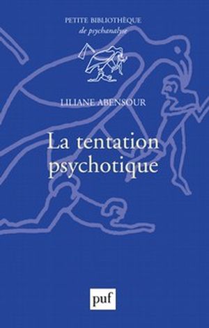 La Tentation psychotique