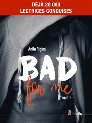 Bad For Me, tome 2