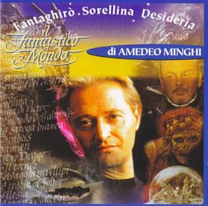 Il fantastico mondo di Amedeo Minghi