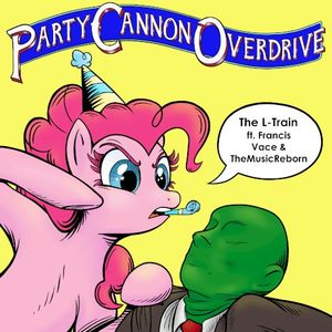 Party Cannon Overdrive (Single)