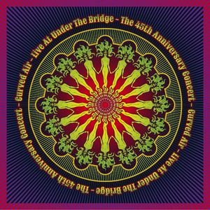 Live Under the Bridge: The 45th Anniversary Concert (Live)