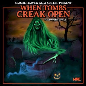 When Tombs Creak Open (Single)