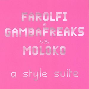 A Style Suite (Gambafreaks vs Farolfi mix)