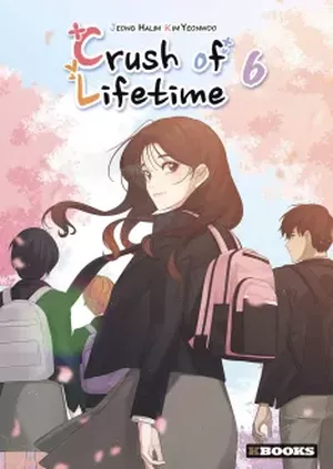 Crush of Lifetime, tome 6