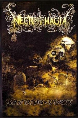 Necrophagia - Necrotorture + Sickcess