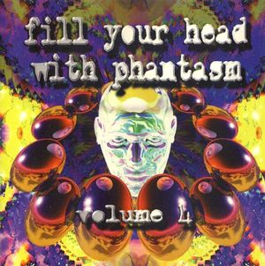 Fill Your Head With Phantasm, Volume 4