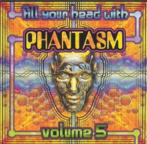 Fill Your Head With Phantasm, Volume 5