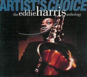 Artist's Choice: The Eddie Harris Anthology