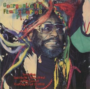 George Clinton Family Series, Part 2: "P" Is the Funk