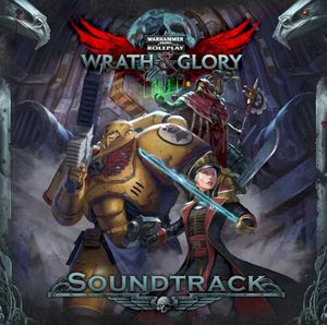 Wrath & Glory Soundtrack (OST)