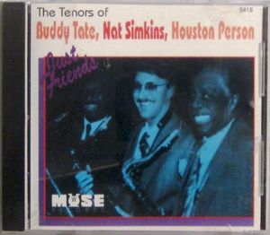 Just Friends (The Tenors of Buddy Tate, Nat Simkins, Houston Person)