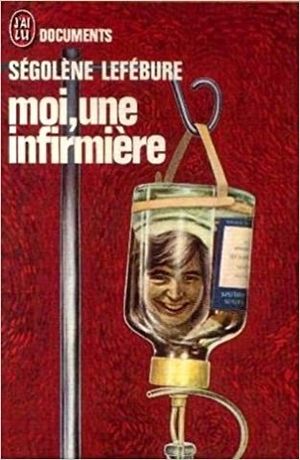 Moi, une infirmière
