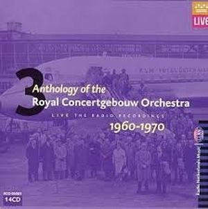 Anthology of the Royal Concertgebouw Orchestra, Volume 3: 1960-1970