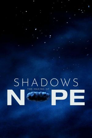 Shadows : The Making Of Nope