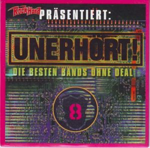 Unerhört! Die besten Bands ohne Deal, Volume 8