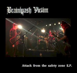 Attack From The Safety Zone (EP)