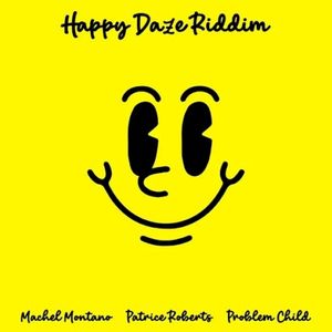 Happy Daze Riddim