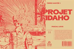 Projet Idaho tome 1 : Terre hantée