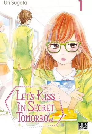 Let's Kiss in Secret Tomorrow - Tome 1