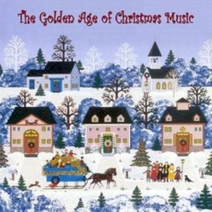 The Golden Age of Christmas Music