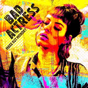 Bad Actress (Single)