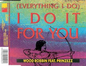 (Everything I Do) I Do It For You (Single)