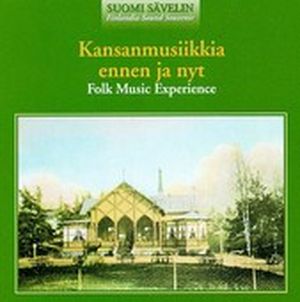 Kansanmusiikkia ennen ja nyt (Folk Music Experience)