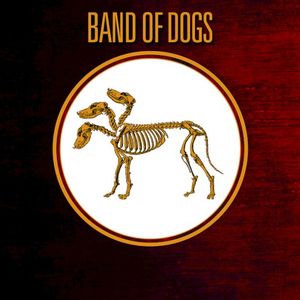 Band Of Dogs #1/2/3 - intégral