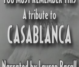 image-https://media.senscritique.com/media/000021096528/0/you_must_remember_this_a_tribute_to_casablanca.jpg