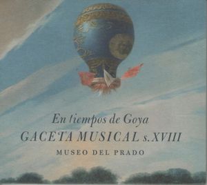 En tiempos de Goya. Gaceta musical, s. XVIII