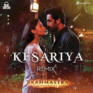 Kesariya (Remix) [From "Brahmastra"] (OST)