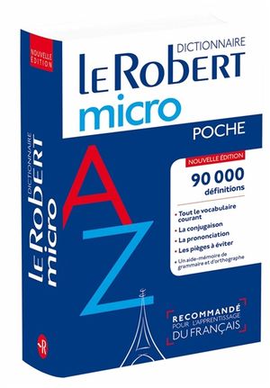 Le Robert micro poche : dictionnaire d'apprentissage du français