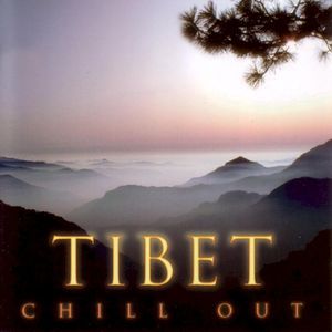 Chill Out: Tibet