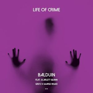Life of Crime (GRXTZ X MARSE Remix) (Single)