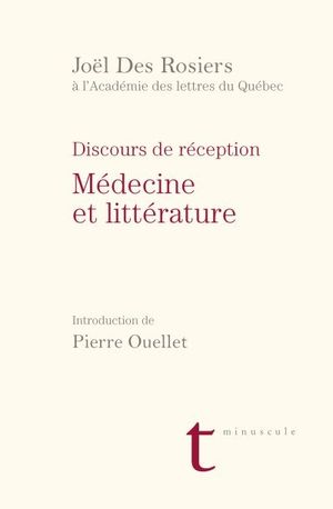 Médecine et littérature : discours de réception