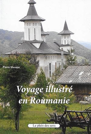 Voyage illustré en Roumanie