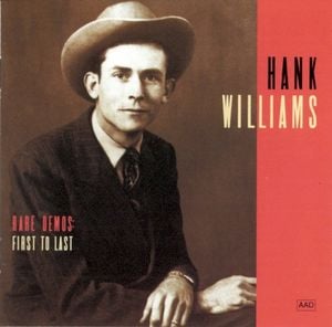 Hank Williams Rare Demos: First to Last