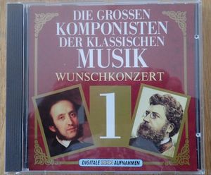 Die grossen Komponisten der Klassischen Musik, Volume 1: Wunschkonzert