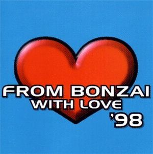 From Bonzai With Love '98