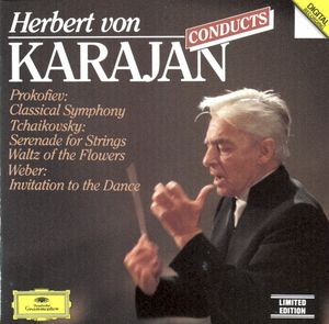 Prokofiev: Classical Symphony / Tchaikovsky: Serenade for Strings / Waltz of the Flowers / Weber: Invitation to the Dance