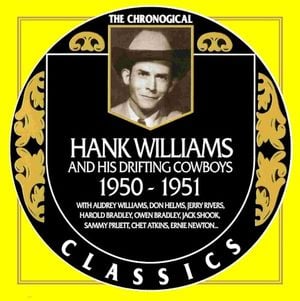 The Chronogical Classics: Hank Williams 1950-1951