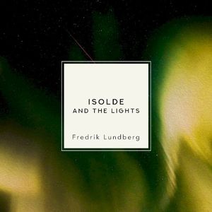 Isolde and the Lights (Single)