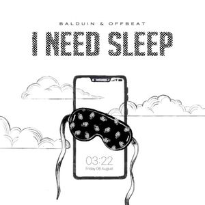 I Need Sleep (Single)