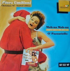 Mah Nà Mah Nà ‘original space is the place mix’ / O’ Pazzariello (Single)