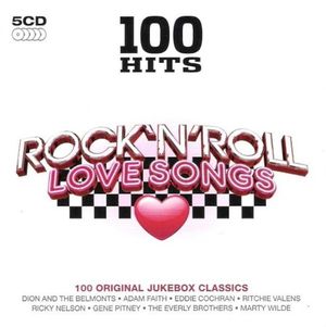 100 Hits: Rock ’n’ Roll Love Songs