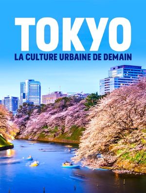 Tokyo : la culture urbaine de demain