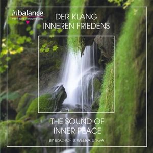 Der Klang Inneren Friedens / The Sound of Inner Peace