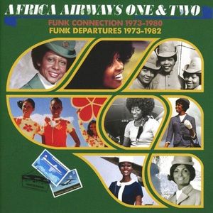 Africa Airways One & Two (Funk Connection - Funk Departures 1973-1982)