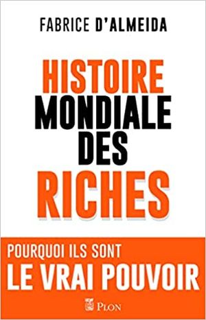 L'histoire mondiale des riches