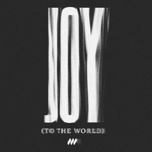 Joy (To the World) (Single)